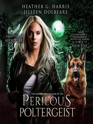 cover image of The Vampire and the Case of the Perilous Poltergeist